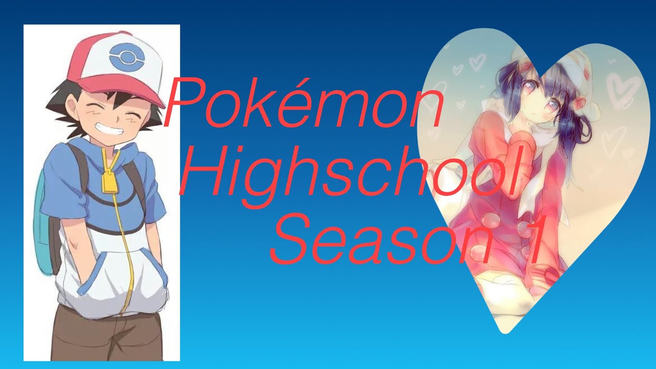 Pokemon Highschool season 1 Ep. 16 The end of Ash