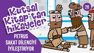 Petrus Sakat Dilencinin İyileştiriyor - Çocuklar İçin Kutsal Kitap'tan Hikayeler