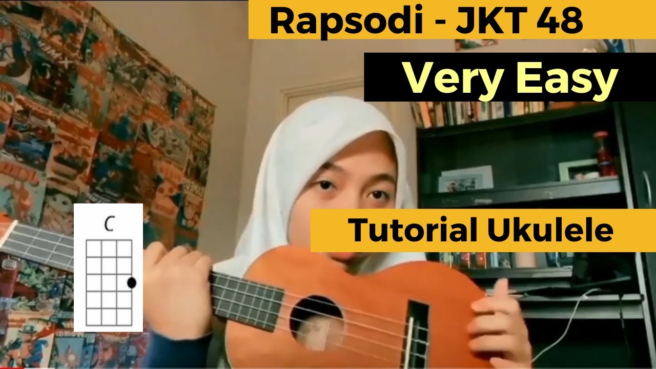 Rapsodi JKT 48 (TUTORIAL UKULELE) - YouTube