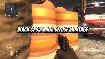 Black Ops 2 Ninja Defuse Montage