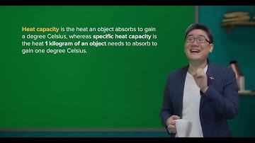 Cambridge IGCSE Physics | 2.16 Heat Capacity | GCSE O Level | My Second Teacher