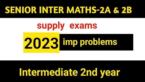 Senior inter maths-2a&2b //supply exams imp probelsm//imp chapters//blurprint/@naveenreddyMATH
