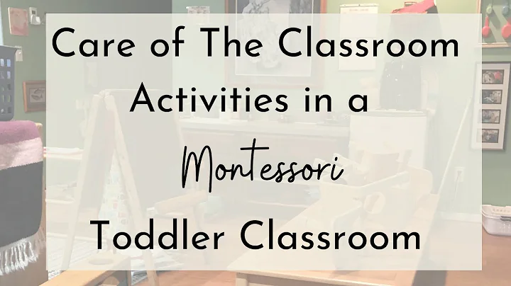 How to set up Montessori care of the classroom practical life activities toddlers (teacher explains)