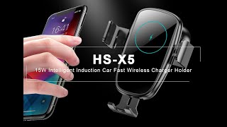 HS-X5 15W智能感應車載快速無線充電器支架