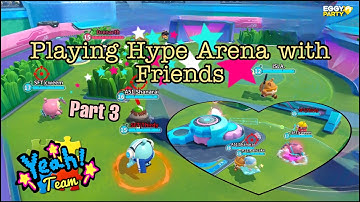 Eggy Party - Playing Hype Arena with Friends {Part 3 Gameplay} (iOS)