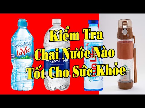 Video: Nước Khoáng Nào Tốt Hơn: Nhựa Hay Thủy Tinh