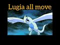 Lugia all move  attack  pokemon move gamer 