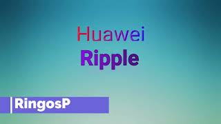 Huawei Ripple Ringtone
