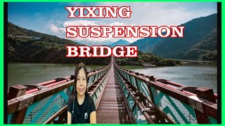 YIXING SUSPENSION BRIDGE/TAOYUEN/ADVENTURE #wilmahsuvlog