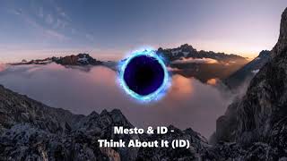 Trevor Omoto & (Mesto) - Think About It (ID)