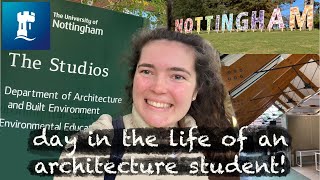 Day in the life at the University of Nottingham | Architecture