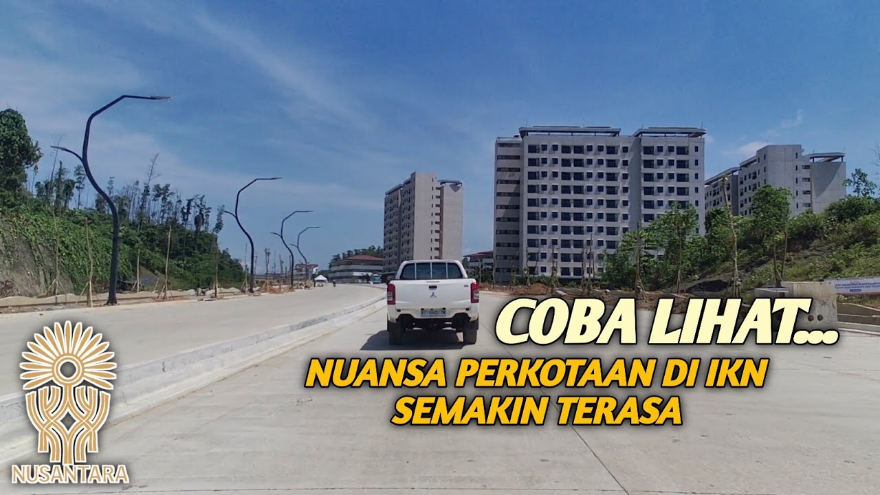 LUAR BIASA, TERNYATA KONDISI JALANAN DI IKN SUDAH SALING TERKONEKSI GUYS