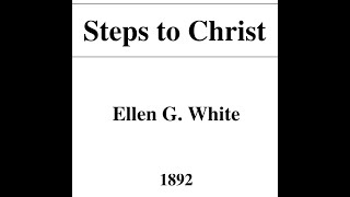 Steps to Christ- Chapter 2 The Sinner's Need of Christ