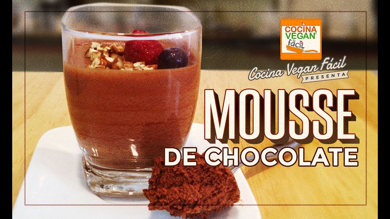 Mousse vegano de chocolate - Cocina Vegan Fácil
