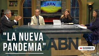 “La Nueva Pandemia'