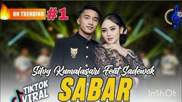 Silvy Kumalasari Feat Sadewok - Sabar (Official Music Video) Duh Sayang Ngapuntene Saestu 
