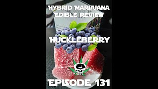 Hybrid Marijuana Edible Review- Huckleberry