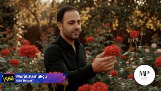 Murat Pamukçu Güle Benzer Klip