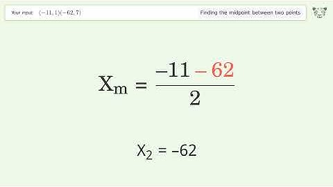 Find the midpoint between two points p1 (-11,1) and p2 (-62,7): Step-by-Step Video Solution