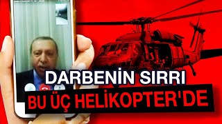 DARBENİN SIRRI BU ÜÇ HELİKOPTERDE