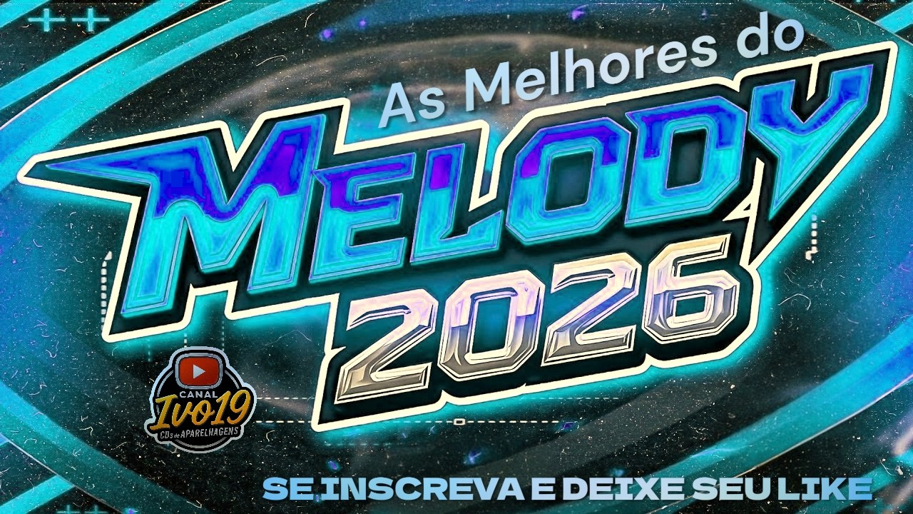 MELODY ATUALIZADO 2026 AS PRINCIPAIS  - #melody #românticos