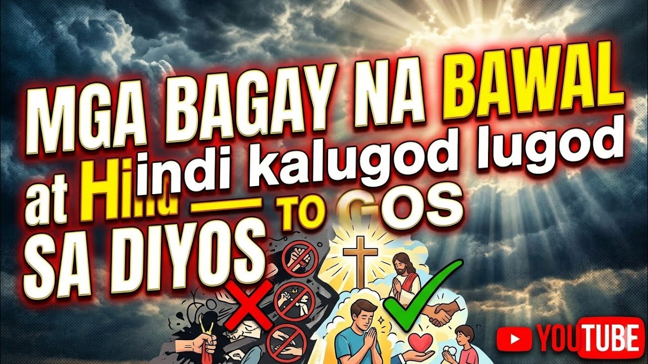MGA BAGAY NA  BAWAL at Hindi kalugod lugod SA diyos #youtube 