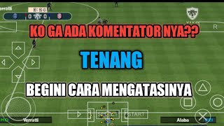 Cara Setting Komentator PES 2020 PPSSPP