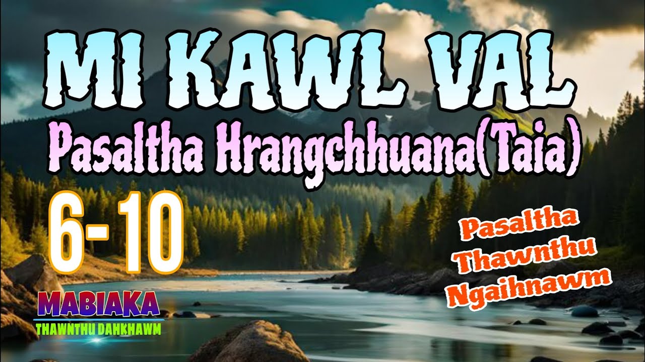 PASALTHA HRANGCHHUANA(Taia): 6-10