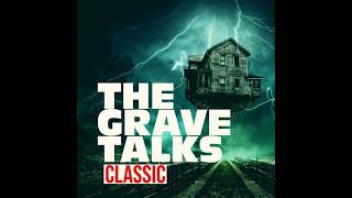 Haunted Brodhead Manor, Part Two | Grave Talks CLASSIC