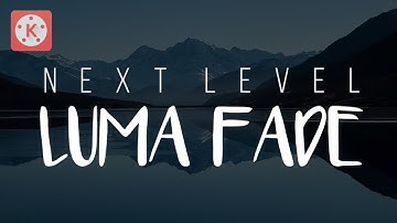 NEXT LEVEL LUMA FADE Transition || Kinemaster Tutorial
