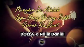 Download Lagu Mungkin Ini Adalah Lagu Yang Paling Sedih Pernah Ku Buat - DOLLA (Instrumental Lyrics) MP3