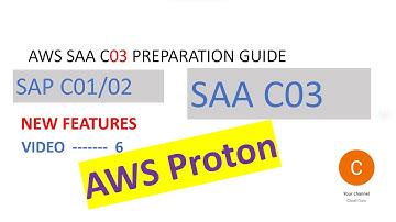 Proton - AWS SAA C03 SAP C02 - New Features Tutorial - Video 6
