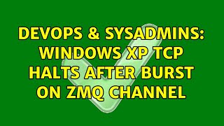 Celebrity DevOps & SysAdmins: Windows XP TCP halts after burst on ZMQ channel Profile