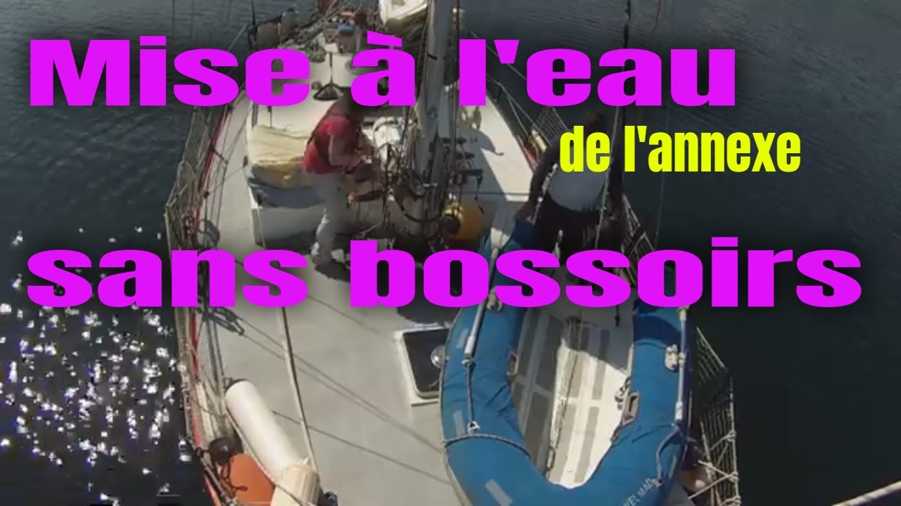 25-Mise à l'eau de notre annexe sans bossoirs [⛵Voilier La Désirade ]Ecosse