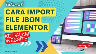 TUTORIAL | CARA IMPORT FILE JSON ELEMENTOR KE DALAM WEBSITE | UNDANGAN | WEDDING | DIGITAL | ONLINE