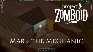 Project Zomboid - Mark the Mechanic - Part 42 - Mark the plumber!
