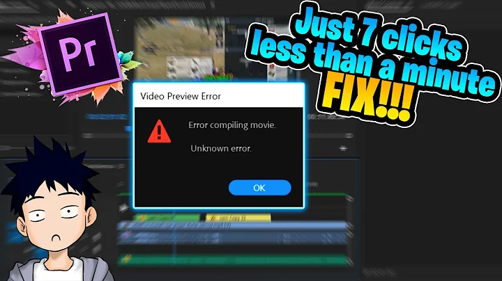 Adobe Premiere Pro Video Preview Error - Error Compiling Movie - Unknown Error - FASTEST SOLUTION