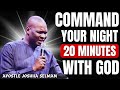 20 Minutes Powerful Night Prayer Before You Sleep Today | APOSTLE JOSHUA SELMAN