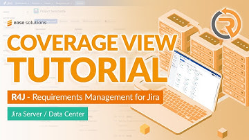 R4J - Requirements Management for Jira®: Coverage View Tutorial