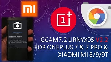 📸 Google Camera 7.2 by Urnyx05 v2.2 is out! 📸