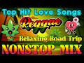 BEST RELAXING REGGAE LOVE SONGS 💕 NEW NONSTOP MIX REGGAE LOVE SONGS 🔔 ALL TIME FAVORITE REGGAE SONGS