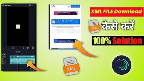 XML File Download || Video Effect XML FILE Download Kaise kare Alightmotion || XML Effect