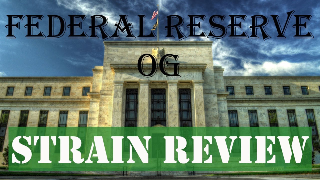 Legal Weed Review 2018...Federal Reserve OG...Los Angeles Kush