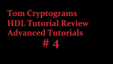 Toms Review of advanced Verilog and HDL Resources