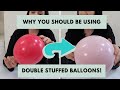 Why You Should Be Using Double Stuffed Balloons | How to Make Double Stuffed Balloons Tutorial