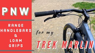 PNW Range handlebar and Loam grip upgrades for my Trek Marlin