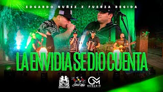 Edgardo Nuñez x Fuerza Regida - La Envidia Se Dio Cuenta [En Vivo] chords