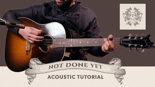 Tutorial | "Not Done Yet" | Acoustic | Vertical Worship
