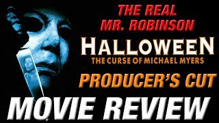 Halloween The Curse Of Michael Myers 1995 Retro Movie Review Part 2 Producers Cut