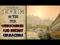 Skyrim 25 or so tips for overpowered and super efficient characters 2023